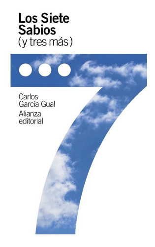 Los Siete Sabios (y Tres Mãâ¡s), De García Gual, Carlos. Alianza Editorial, Tapa Blanda En Español