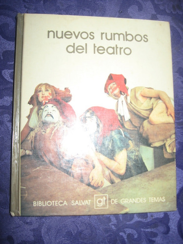 Nuevos Rumbos Del Teatro B. Salvat Grandes Temas  1979