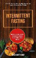 Libro Intermittent Fasting : How To Lose Weight, And Get ...