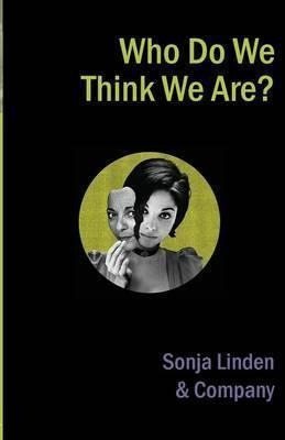 Libro Who Do We Think We Are? - Sonja Linden