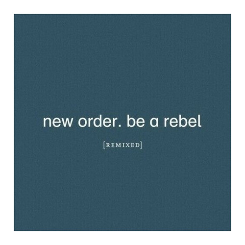 New Order Be A Rebel Remixed Clear Vinyl Import Lp