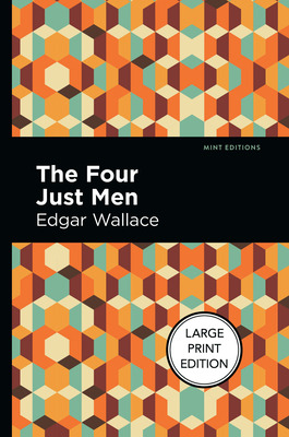 Libro The Four Just Men: Large Print Edition - Wallace, E...