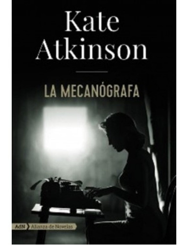 La Mecanografa - Kate Atkinson - Libro Pasta Blanda