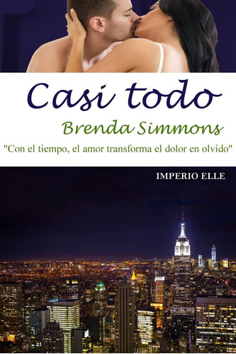 Libro:  Casi Todo (imperio Elle) (spanish Edition)