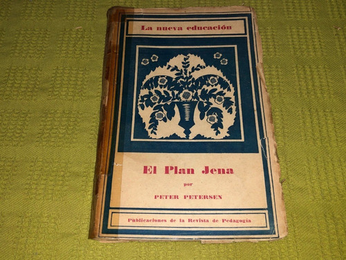 El Plan Jena - Peter Petersen - Revista De Pedagogía