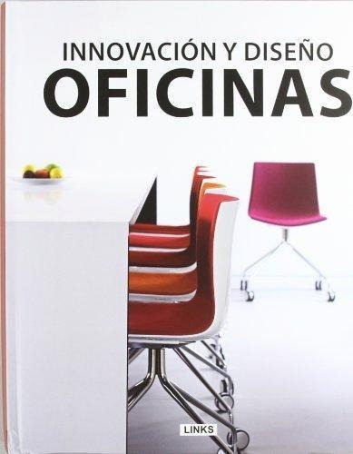 Innovacion Y Diseño De Oficinas, de Barrett, Robert. Editorial Links Internacional en español
