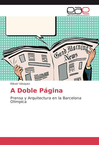 Libro: A Doble Página: Prensa Y Arquitectura En La Barcelona