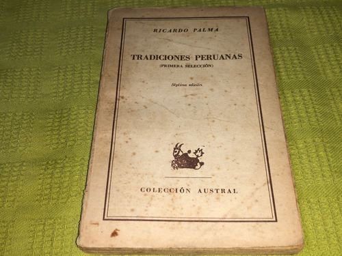 Tradiciones Peruanas / Tomo I - Ricardo Palma - Espasa-calpe