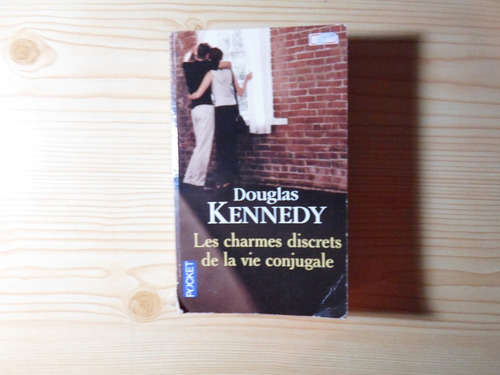 Les Charmes Discrets De La Vie Conjugale - Douglas Kennedy