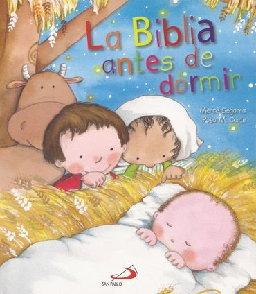 La Biblia Antes De Dormir - Curto, Textos: Mercè Segarra / I