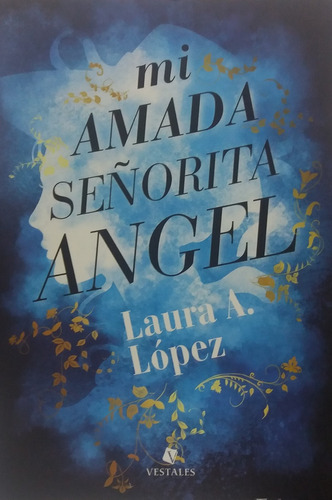 Mi Amada Señorita Angel - (trade) - Laura A. López