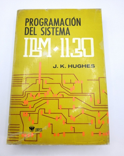 Programación Del Sistema Ibm 1130 J. K. Hughes Limusa (Usado)