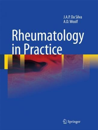 Rheumatology In Practice - J.a. Pereira Da Silva