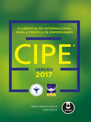 Classif Internacional Para A Prática De Enfermagem Cipe®