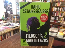 Comprar Filosofía A Martillazos. Tomo 2 - Darío Sztajnszrajber