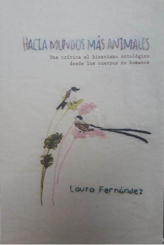 Hacia Mundos Mas Animales - Laura Fernández