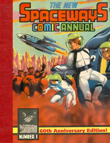 The New Spaceways Comic Annual: 60th Anniversary Edition, De Mcloughlin, Colin. Editorial Capitol Christian Distribution, Tapa Blanda En Inglés