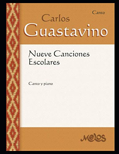 Nueve Canciones Escolares: Para Canto Y Piano: 8 -carlos Gua