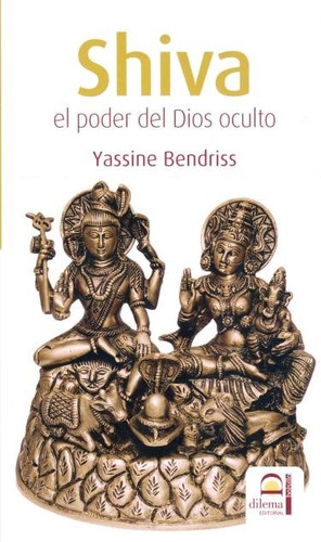 Shiva - El Poder Del Dios Oculto - Bendriss - Libro - Envio