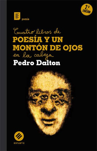 Cuatro Libros De Poesía Y Un Montón De Ojos En La Cabeza