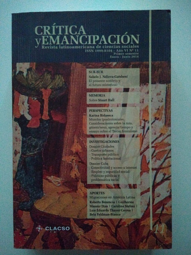 Revista Crítica Y Emancipación - Año 6, Nº 11, 1º S., 2014