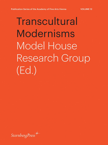 Libro: Transcultural Modernisms (publication Series Of The A
