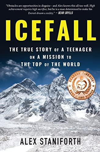 Icefall: The True Story Of A Teenager On A Mission To The Top Of The World, De Staniforth, Alex. Editorial Coventry House Publishing, Tapa Blanda En Inglés