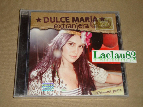 Dulce Maria Extranjera Primera Parte 2010 Universal Cd