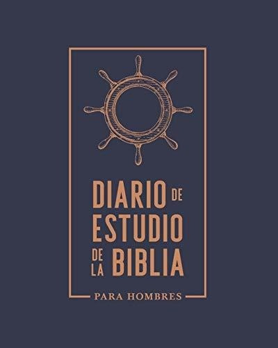 Diario De Estudio De La Biblia Para Hombres Un..., De Inspired To Gr. Editorial Inspired To Grace En Español