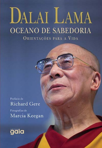 Oceano de Sabedoria: Orientações para a Vida, de Lama, Dalai. Editora Grupo Editorial Global, capa mole em português, 2014