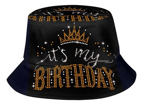 Sombrero De Pescador Con Texto En Inglés Its My Birthday, .