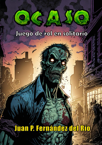 Libro: Ocaso: Juego De Rol En Solitario (spanish Edition)