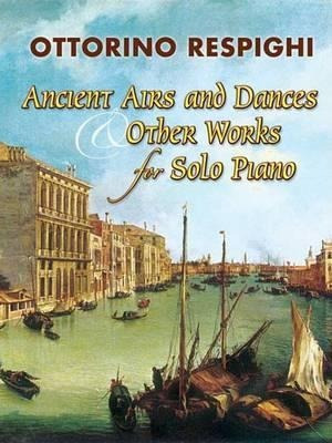 Ancient Airs And Dances  And  Other Works F Solo (original)