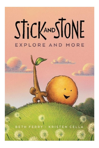 Stick And Stone Explore And More Graphic Novel - Beth F. Eb9