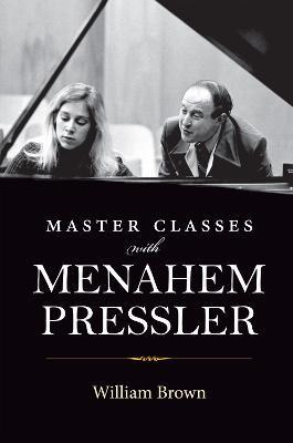 Libro Master Classes With Menahem Pressler