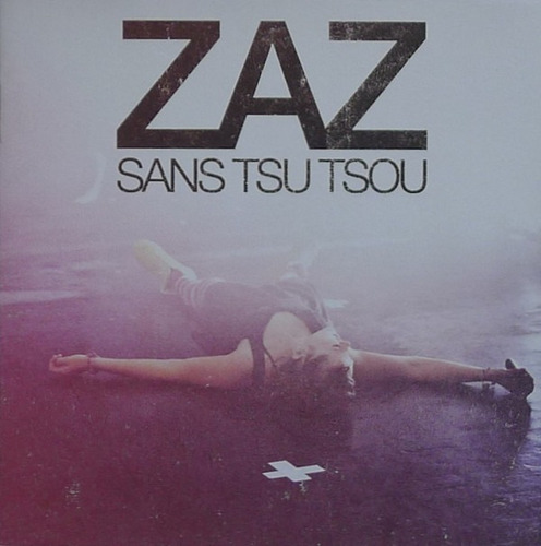 Cd Zaz - Sans Tsu Tsou Nuevo Y Sellado Obivinilos