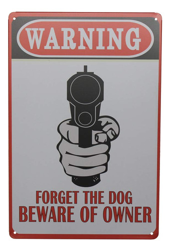 Cartel Lata Advertencia Texto Ingl  Forget The Dog Beware Of