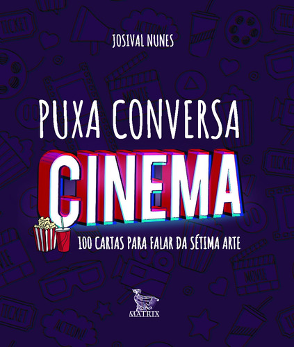 Puxa conversa cinema: 100 cartas para falar da sétima arte, de Nunes, Josival. Editora Urbana Ltda em português, 2018