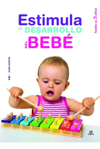 Estimula Desarrollo Del Bebe