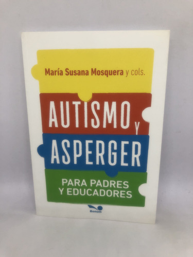 Libró Autismo Y Asperger Para Padres Y Educadores Mosquera