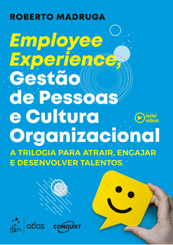 Employee Experience, Gestão de Pessoas e Cultura Organizacional, de Madruga, Roberto. Editora Atlas Ltda., capa mole em português, 2021