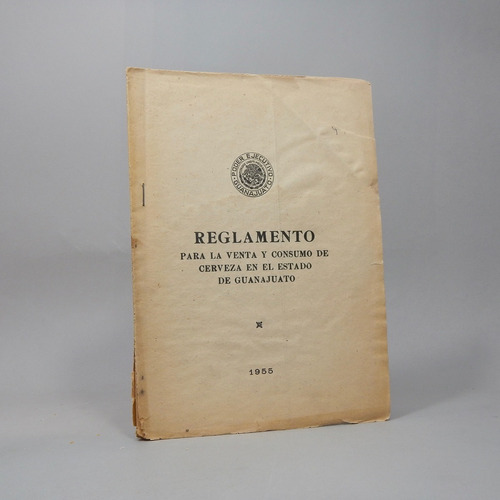 Reglamento Venta Y Consumo De Cerveza En Guanajuato 1955 Q2