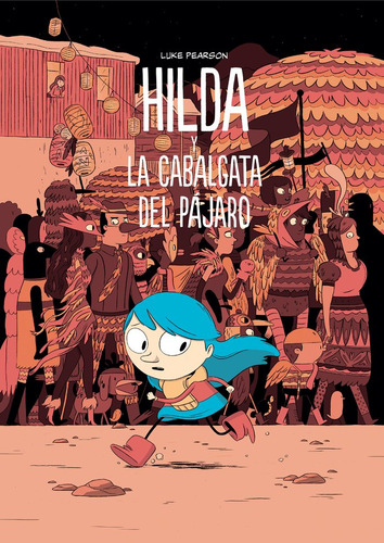 Libro Hilda Y La Cabalgata Del Pã¡jaro