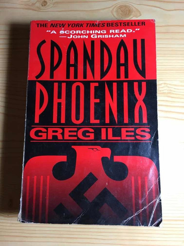 Spandau Phoenix - Greg Iles