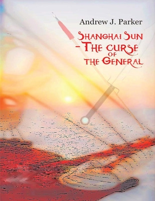 Libro Shanghai Sun: The Curse Of The General Vol 2 - Park...