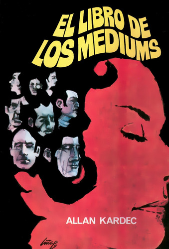 El Libro De Los Médiums- Allan Kardec - E L A