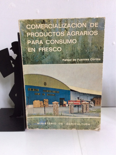 Comercialización De Productos Agr...rafael De Fuentes Cortés