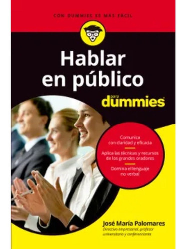 Hablar En Público Para Dummies -josé María Palomares