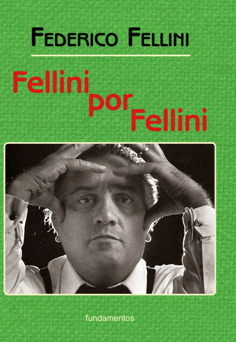 Fellini Por Fellini (nueva Edicion Con Solapas) - Fellini...