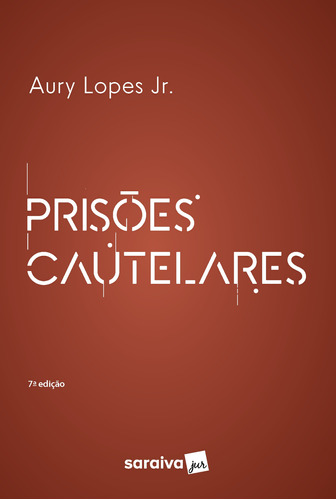 Prisões Cautelares - 7ª edição 2022, de Lopes Junior, Aury. Editora Saraiva Educação S. A., capa mole em português, 2022